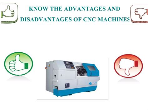 advantages of cnc machine ppt|cnc milling advantages and disadvantages.